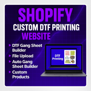 Shopify Custom DTF Printing Website